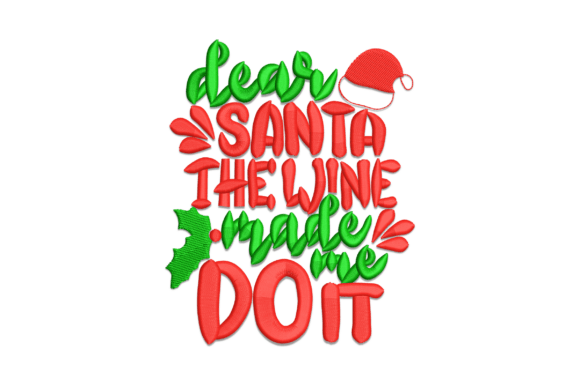 Dear Santa, the Wine Made Me Do It Review